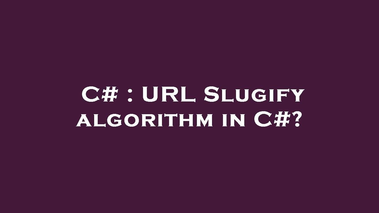 Whats A Url Slugify