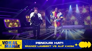 Eranzz Lambert vs Alif Kadim - Pencuri Hati | Vokal Mania (2020)