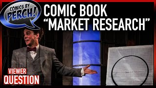 Comics and the lack of market research