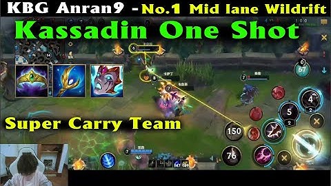 Kassadin Tốc chiến | Người đi đường giữa số 1 Thế Giới 2 năm liền KBG Anran9 gồng gánh team quá đỉnh
