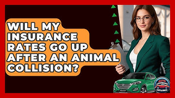 Will My Insurance Rates Go Up After An Animal Collision? - Auto Coverage Explained