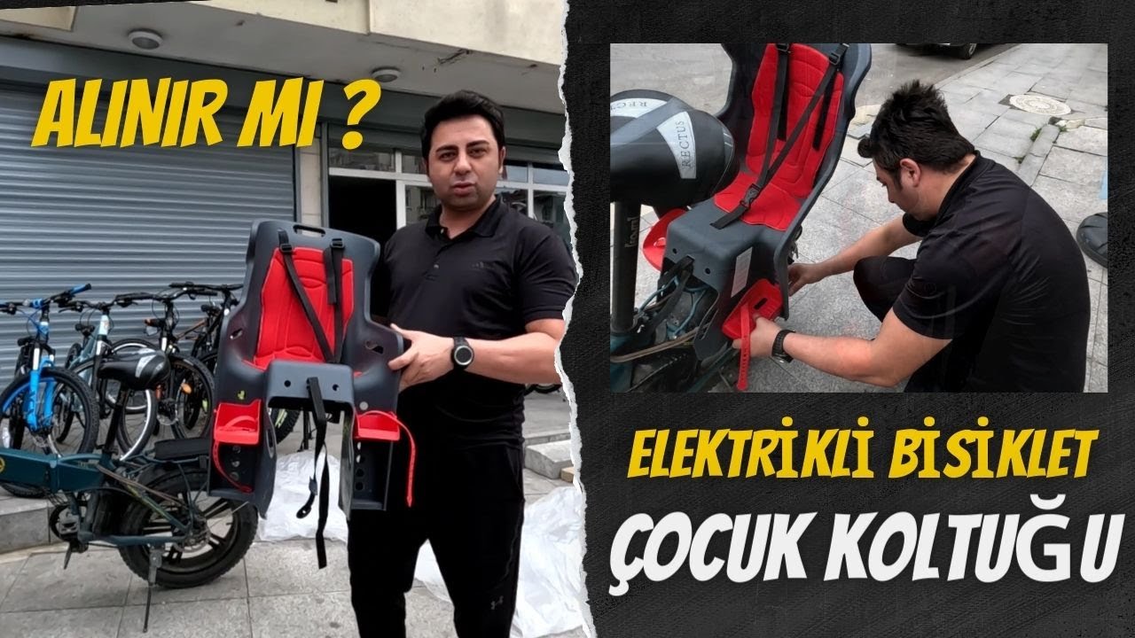 Elektrikli Bisiklete Çocuk Koltuğu Nasıl Takılır ? / 