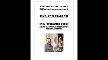 Time - Cost Trade off - Eng. / Mohamed Osami