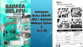 Jawapan Buku Aktiviti Jilid 1 Bahasa Melayu Tahun 2 m/s 36