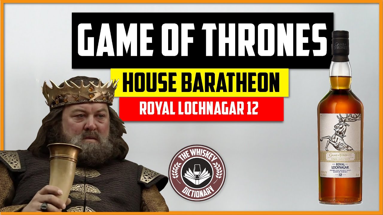 Game Of Thrones Royal Lochnagar 12 House Baratheon The Whiskey
