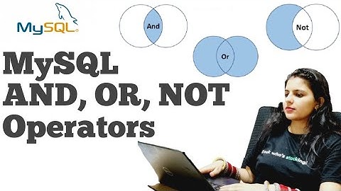 MySQL AND, OR, NOT operators