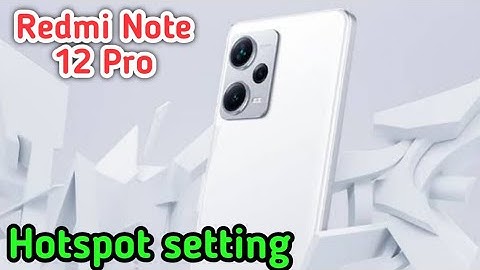 Hotspot Setting In Redmi Note 12 Pro, How To Set Hotspot Password In Redmi Note 12 Pro,
