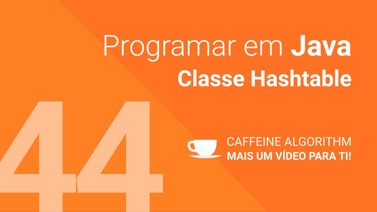 Programar em Java #44 - Classe Hashtable - YouTube