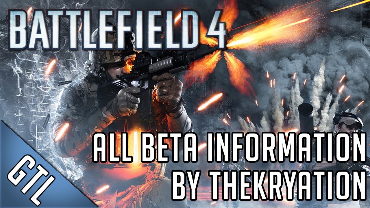 Battlefield 4 | All Beta Info - Gamemodes, Map Date & More by TheKryation