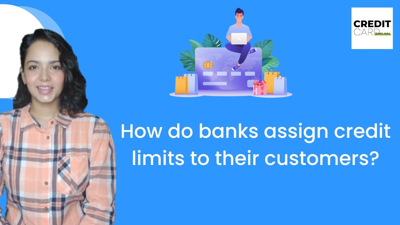 how-do-banks-give-credit-limits-to-their-customers-customer-credit-creditlimit-youtube