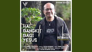 Hai Bangkit Bagi Yesus