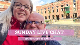 Sunday Live Chat -Episode 147-Join us for a chatty catch up in our new home.