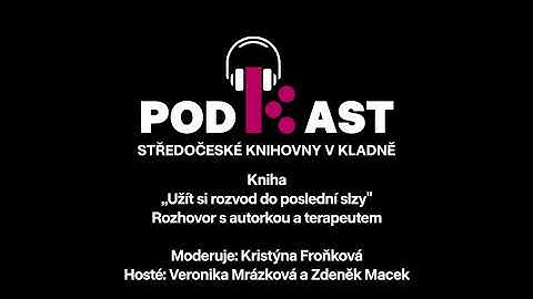 Kniha „Užít si rozvod do poslední slzy“ –⁠⁠⁠⁠⁠⁠ rozhovor s autorkou a terapeutem
