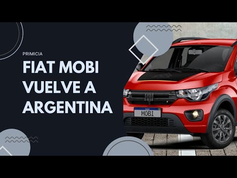 ¡PRIMICIA! Fiat Mobi vuelve a Argentina