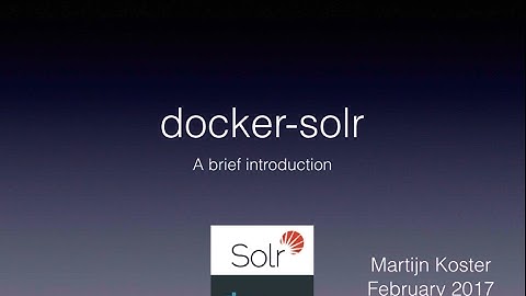 Docker-solr presentation 2017 SF