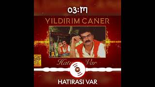 Yildirim Caner Hatirasi Var