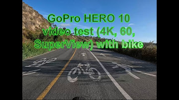 GoPro HERO 10 video test (4K, 60, SuperView) with bike