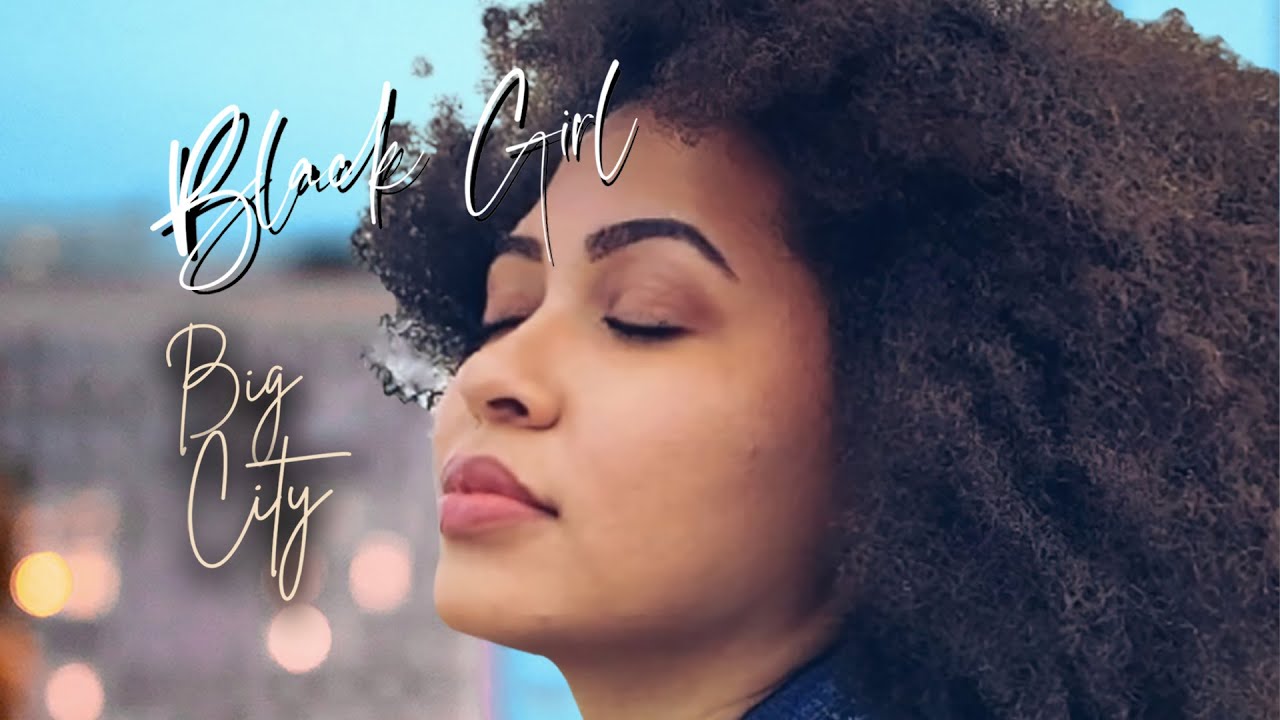 Black Girl Big City (2022) | Full Movie