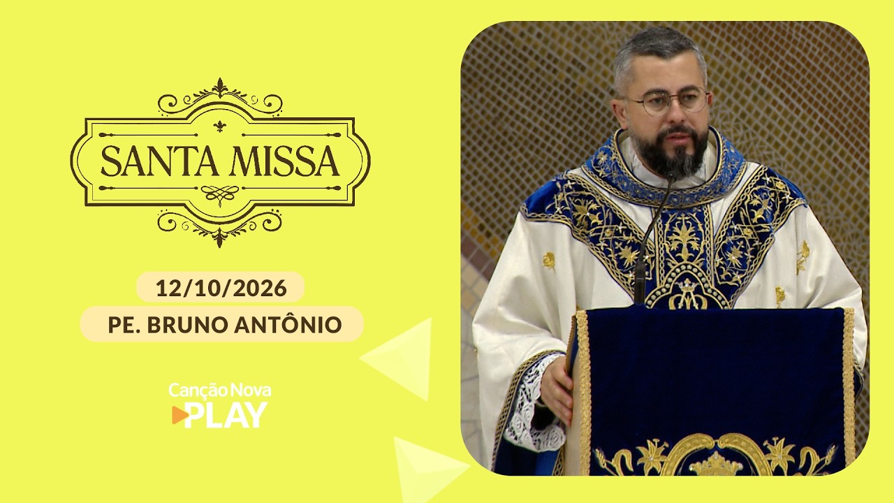 Homilia da Santa Missa - Padre Bruno Antônio (12/10/2026)