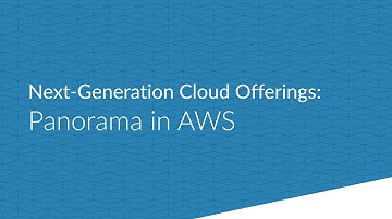 New Cloud Offerings: Panorama in AWS