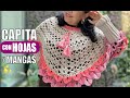 🌸 Cómo tejer esta Capita o Poncho de Hojas con Mangas | Gancho Muy Fácil |Yo Tejo con Laura Cepeda 🌸