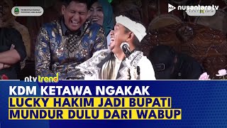 Ngakak Dedi Mulyadi Sindir Lucky Hakim Jadi Bupati Indramayu Tapi Mundur Dulu dari Wabup | NTV TREND