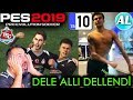 DELE ALLI DELLENDİ! EFSANE GOLLER VE YENİ TRANSFERLER! | PES 2019 TANTUNİSPOR ANALİG #10