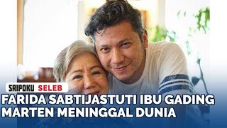 Farida Sabtijastuti Ibu Gading Marten Meninggal Dunia di RS Polri