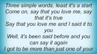 Video thumbnail of "Loudon Wainwright Iii - Say That You Love Me Lyrics"