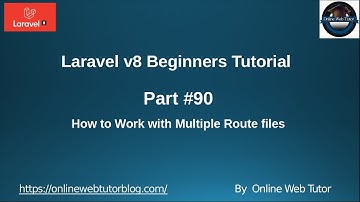 Learn Laravel 8 Beginners Tutorial #90 How to Work with Multiple Routes Files in Application