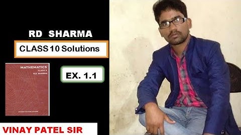 Real NUMBERS CLASS 10  RD SHARMA EXERCISE 1.1