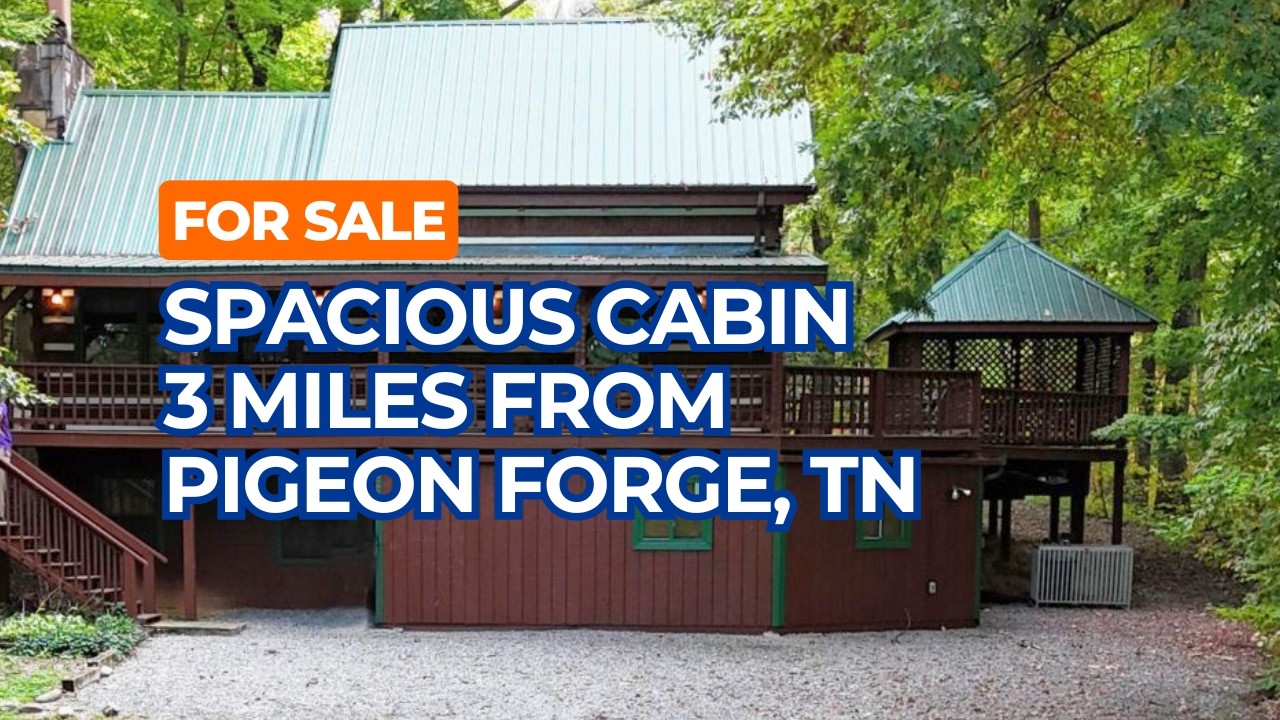 For Sale Spacious Cabin 3 Miles From Pigeon Forge TN Opportunity For Vacation Rental