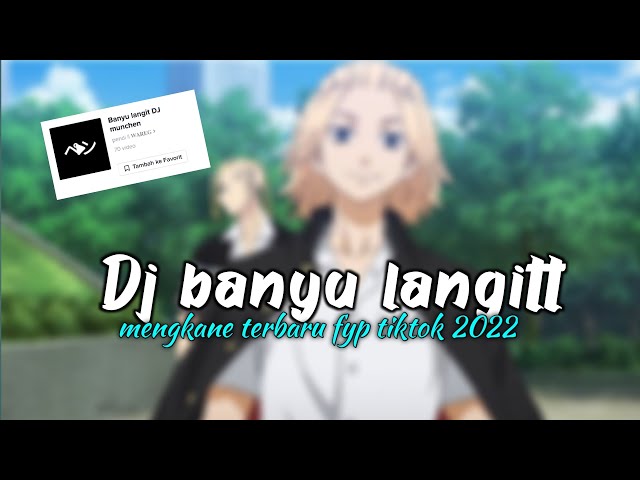 DJ BANYU LANGIT! LAGU ALM DIDI KEMPOT MENGKANE VIRAL FYP TIKTOK 2022 !! class=