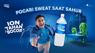 Minum POCARI SWEAT Saat Sahur Jaga #IONTahanBocor