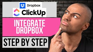 How to Integrate Dropbox with ClickUp — Step by Step ClickUp Tutorial