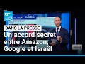 Révélations : Un accord secret entre Amazon, Google et Israël dévoilé par The Guardian 🔍