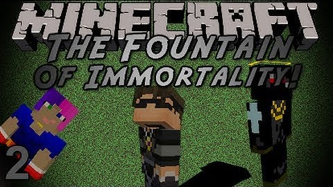 Minecraft: The Fountain of Immortality Part 2!