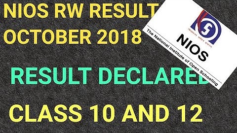 NIOS RW RESULT OCTOBER 2018!! NIOS RW RESULT OCTOBER 2018