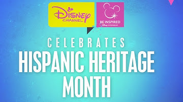 Hispanic Heritage Month | Be Inspired | Disney Channel