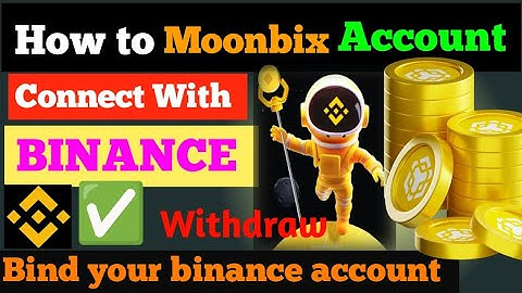 Moonbox Bind Your Binance Account | Moonbox Connect Binance | Moonbix Not Connect | Binance Moonbix