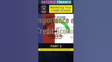 Improving Credit Scores: A Comprehensive Guide to Understand, Improving, and Debunking Myths!