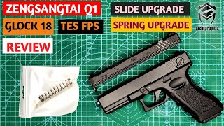 Glock 18 Zengsangtai Q1 Spring dan Slide Upgrade | Yuki Ventura