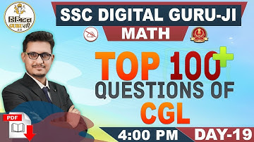 Top 100+ Questions of CGL | Maths | SSC Digital Guru Ji | 4:00 pm