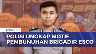 Download Lagu Terungkap! Istri Brigadir Esco Tega Bunuh Suami Dibantu Keluarga Sendiri Gara-Gara Faktor Ekonomi MP3 Download Lagu Terungkap! Istri Brigadir Esco Tega Bunuh Suami Dibantu Keluarga Sendiri Gara-Gara Faktor Ekonomi MP3