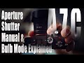 Sony A7C Tutorial - Aperture, Shutter, Manual & Bulb Mode Explained...