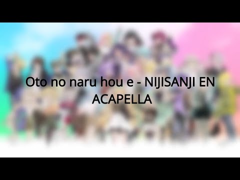 [Unofficial Acapella] Oto no naru hou e – NIJISANJI EN Vocals Only