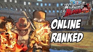 One piece burning blood Ace Sabo Luffy online ranked matches