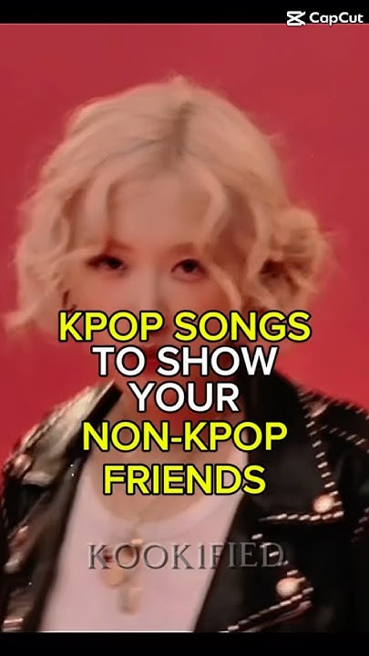 Kpop Songs To Show Your Non Kpop Friends KPOP SONGS TO SHOW YOUR NON-KPOP FRIENDS🔥 #kpop #shortsfeed #shortvideo