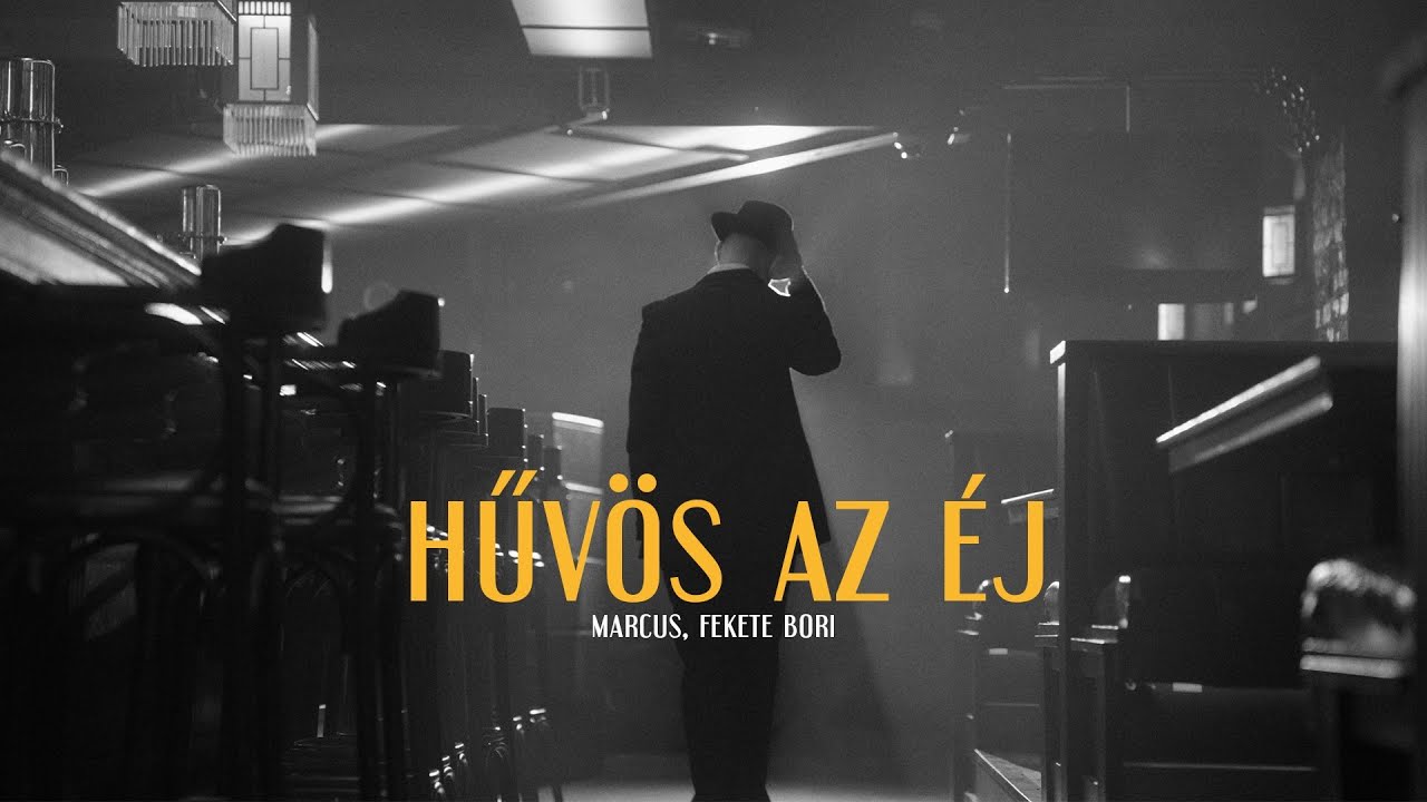 MARCUS, FEKETE BORI - HŰVÖS AZ ÉJ 