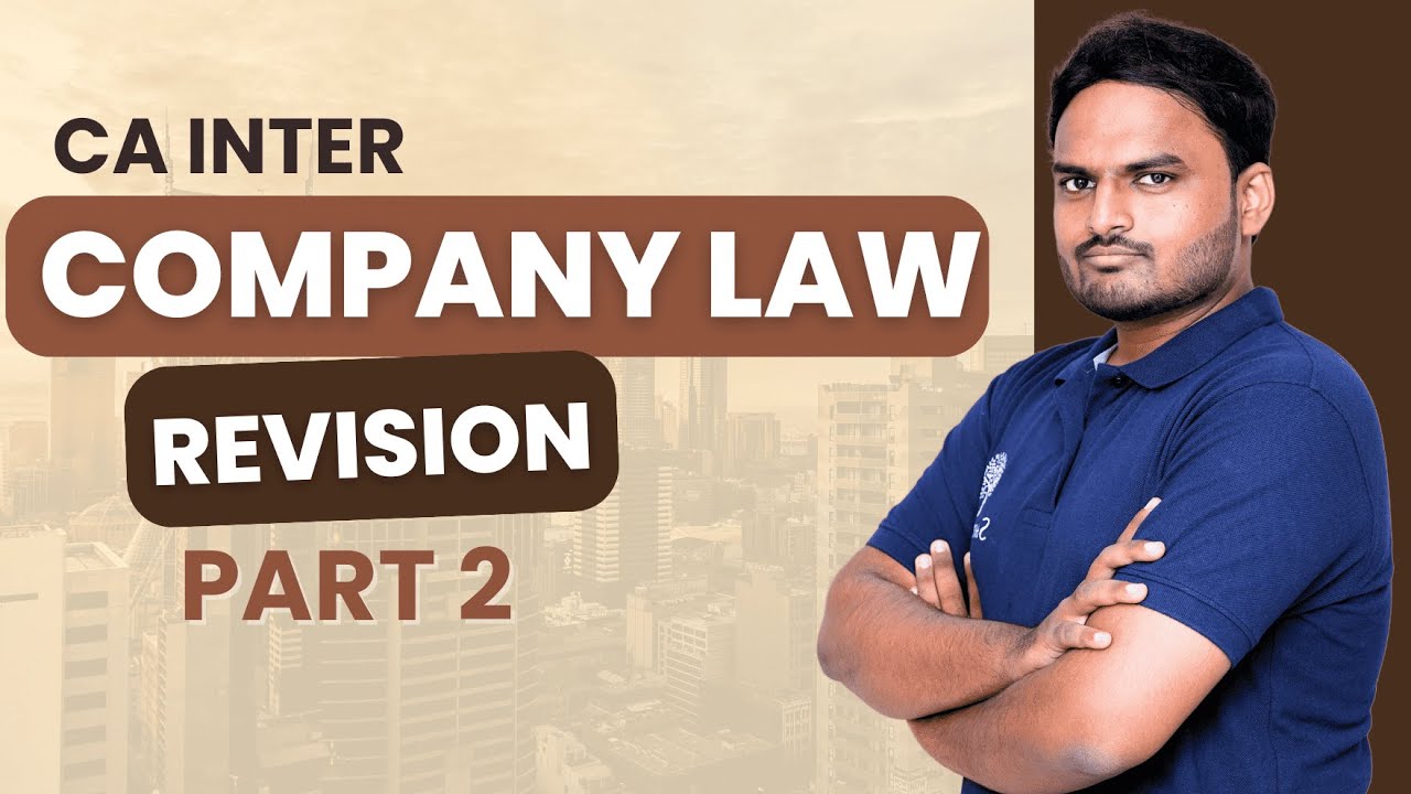 P2B Company Law Revision | Company Law Marathon | CA INTER | Part 2 ...